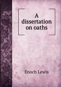 A dissertation on oaths