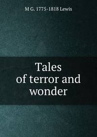 Tales of terror and wonder