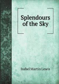 Splendours of the Sky