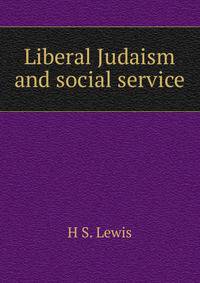 Liberal Judaism and social service
