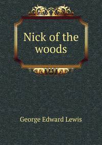 Nick of the woods