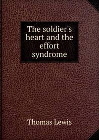 The soldier's heart and the effort syndrome