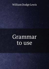 Grammar to use