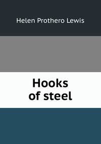 Hooks of steel