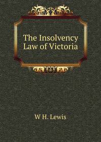 The Insolvency Law of Victoria