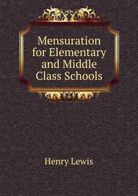 Mensuration for Elementary and Middle Class Schools