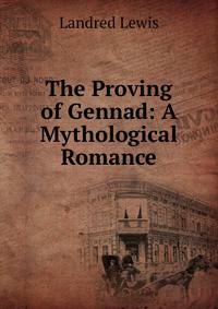 The Proving of Gennad: A Mythological Romance