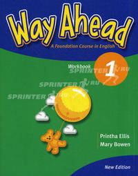 Way Ahead 1. A Foundation Course in English. Workbook
