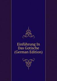 Einfuhrung In Das Gotische (German Edition)