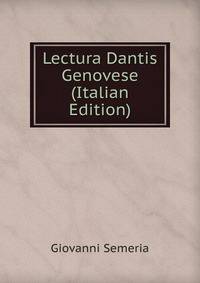 Lectura Dantis Genovese (Italian Edition)