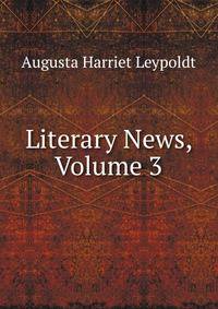 Literary News, Volume 3