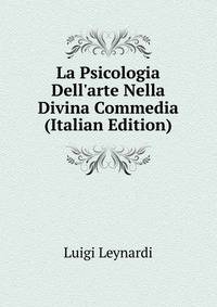La Psicologia Dell'arte Nella Divina Commedia (Italian Edition)