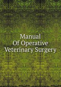 Manual Of Operative Veterinary Surgery