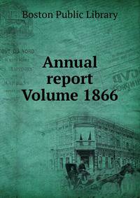 Annual report Volume 1866