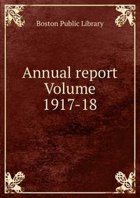 Annual report Volume 1917-18