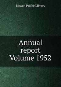 Annual report Volume 1952