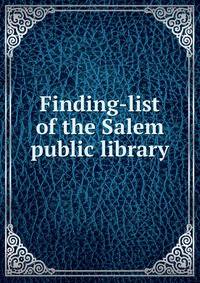 Finding-list of the Salem public library