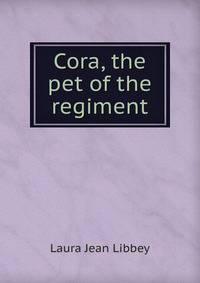 Cora, the pet of the regiment