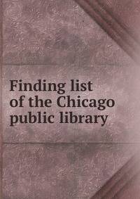 Finding list of the Chicago public library