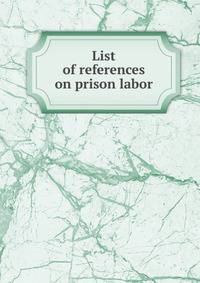 List of references on prison labor