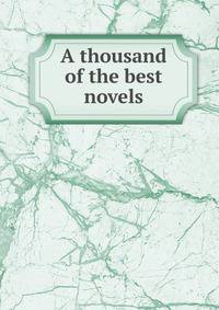 A thousand of the best novels