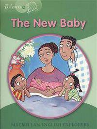 Little Explorers A New Baby,The Reader