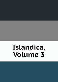 Islandica, Volume 3