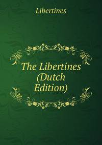 The Libertines (Dutch Edition)