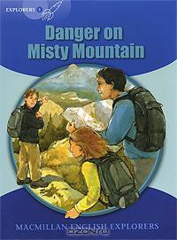 Explorers Level 6: Danger on Misty Mountain