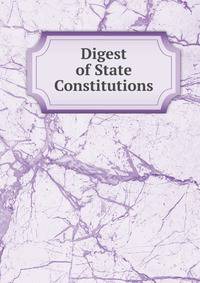 Digest of State Constitutions
