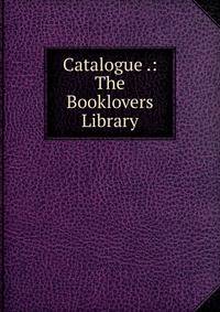 Catalogue .: The Booklovers Library