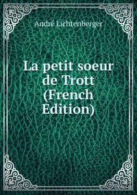 La petit soeur de Trott (French Edition)