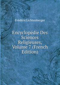 Encyclopedie Des Sciences Religieuses, Volume 7 (French Edition)