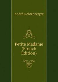Petite Madame (French Edition)