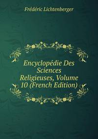 Encyclopedie Des Sciences Religieuses, Volume 10 (French Edition)