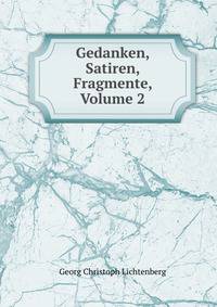 Gedanken, Satiren, Fragmente, Volume 2