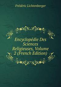 Encyclopedie Des Sciences Religieuses, Volume 2 (French Edition)