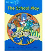 Little Explorers B: The School Play Big Book