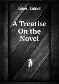 A Treatise On the Novel