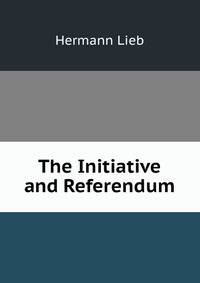 The Initiative and Referendum