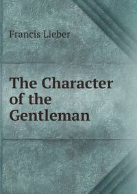 The Character of the Gentleman