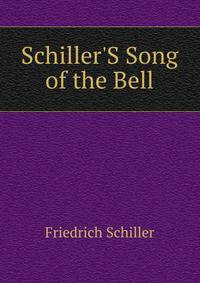 Schiller'S Song of the Bell