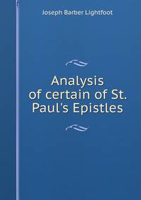 Analysis of certain of St. Paul's Epistles