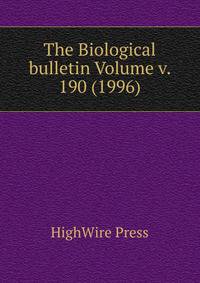 The Biological bulletin Volume v. 190 (1996)
