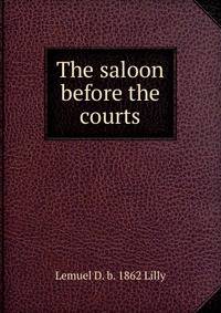 The saloon before the courts