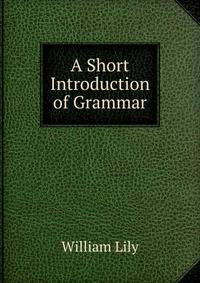 A Short Introduction of Grammar