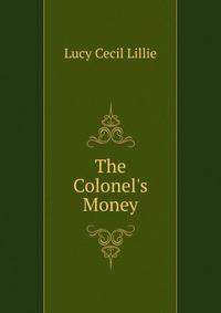 The Colonel's Money