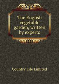The English vegetable garden, written by experts