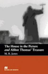 The House in the Picture and Abbot Thomas' Treasure