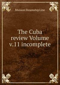 The Cuba review Volume v.11 incomplete